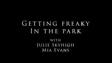 Getting Freaky in the Park