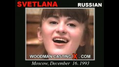 Watch our casting video of Svetlana. Erotic meeting between Pierre Woodman and Svetlana, a  girl. 
