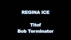 Hardcore of REGINA ICE video