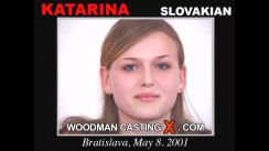 Watch our casting video of Katarina. Erotic meeting between Pierre Woodman and Katarina, a  girl. 