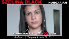 Access Szelina Black casting in streaming. A  girl, Szelina Black will have sex with Pierre Woodman. 