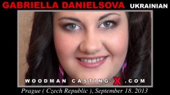 Download Gabriella Danielsova casting video files. A  girl, Gabriella Danielsova will have sex with Pierre Woodman. 